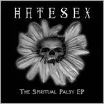 Hatesex : The Spiritual Palsy